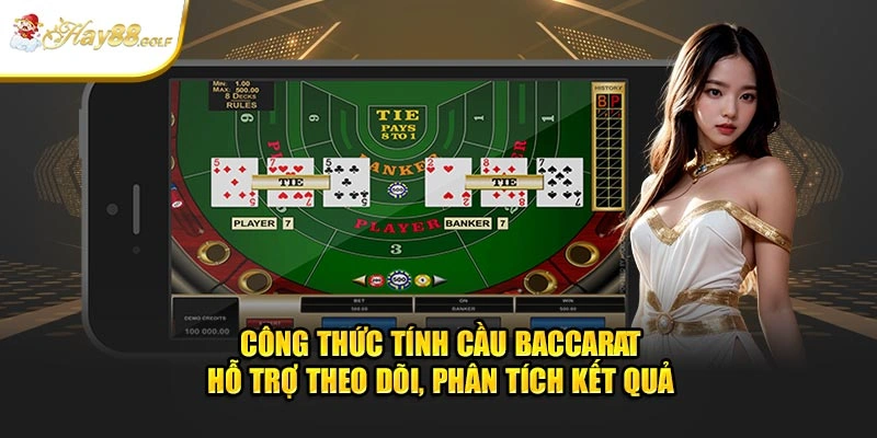 Công thức tính cầu baccarat hỗ trợ theo dõi, phân tích kết quả